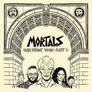 MORTALS, a graphic novel written by John Dermot Woods, illustrated by Matt L.