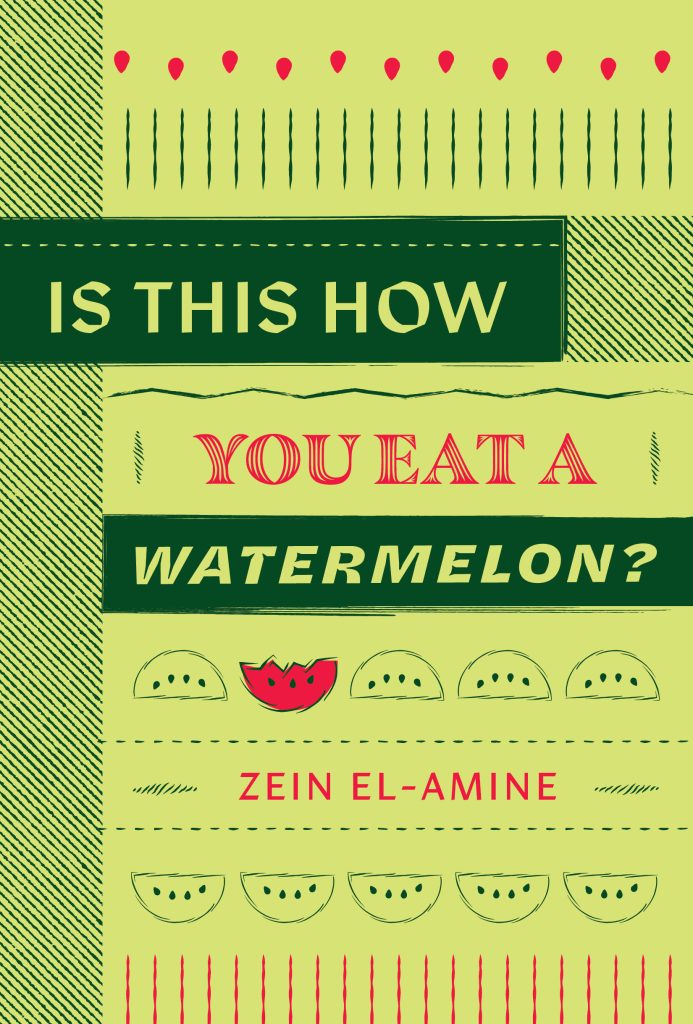 Is This How You Eat a Watermelon? by Zein El-Amine